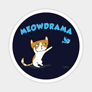 Meowdrama Funny Cute Dramatic Cat Gift For Cat Lovers Magnet